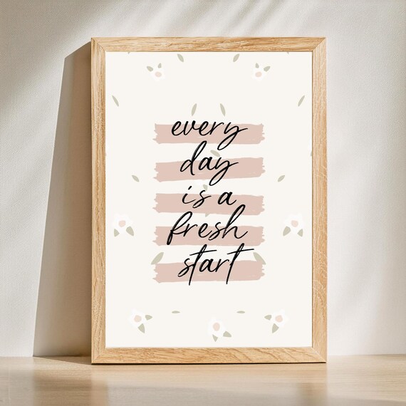 Every Day Is A Fresh Start Blush Brushstroke Floral Script Poster