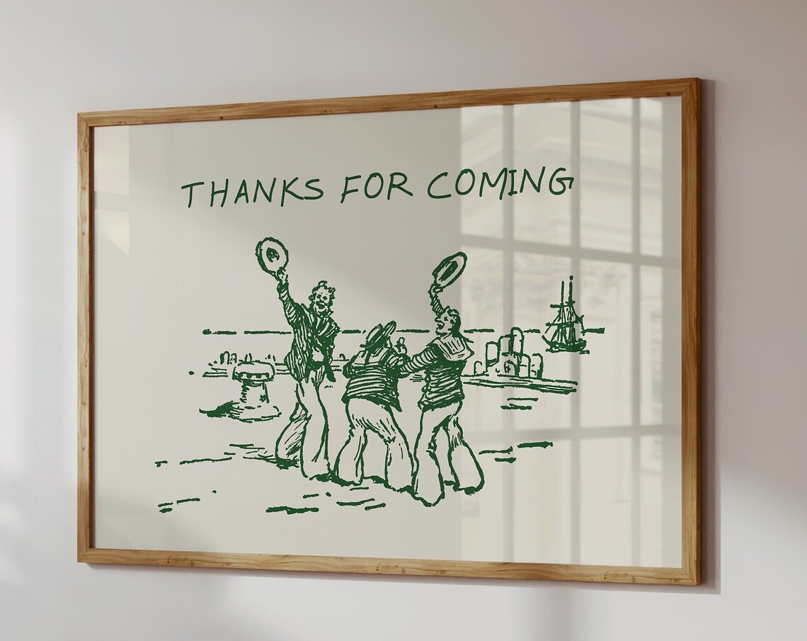 Thanks For Coming Living Room Quote Wall Art Print
