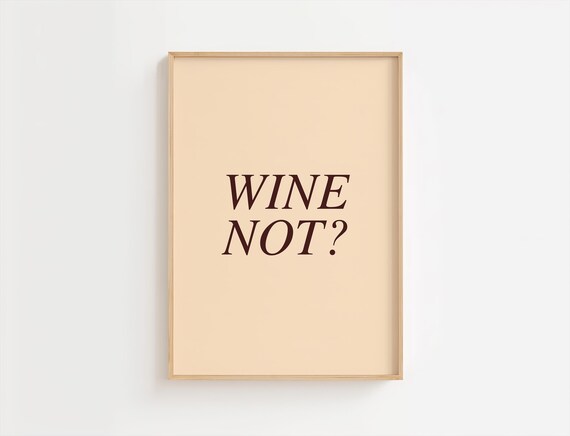 Wine Not Funny Minimalist Wine Quote Typography Cream Wall Print
