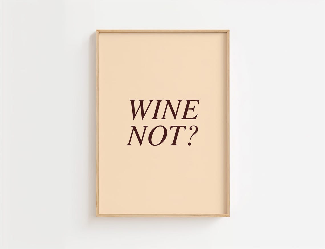Wine Not Funny Minimalist Wine Quote Typography Cream Wall Print