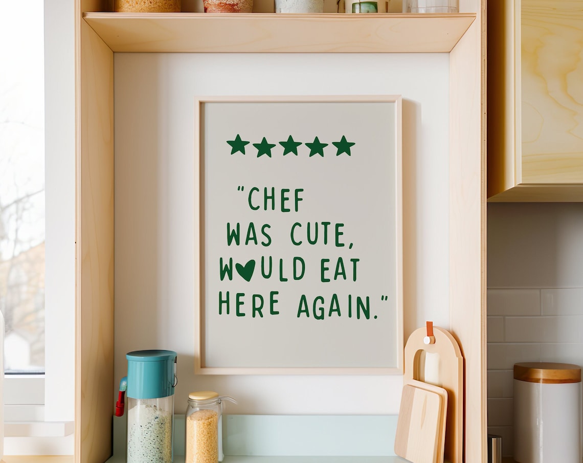 Chef Was Cute Would Eat Here Again Funny Kitchen Review Humor Poster - Image 2