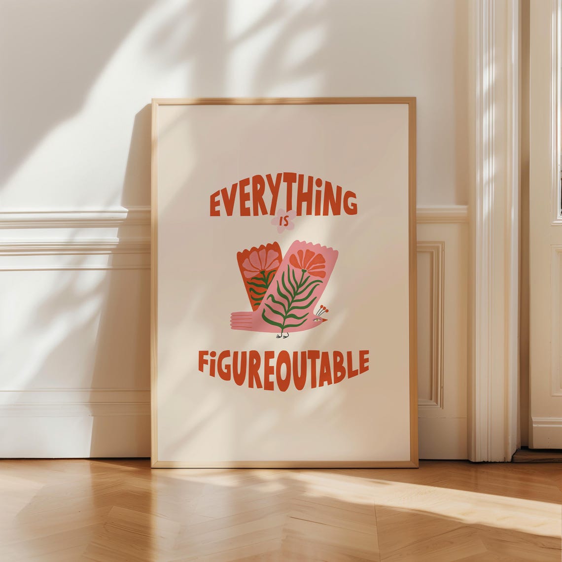 Everything Is Figureoutable Uplifting Motivational Quote Poster