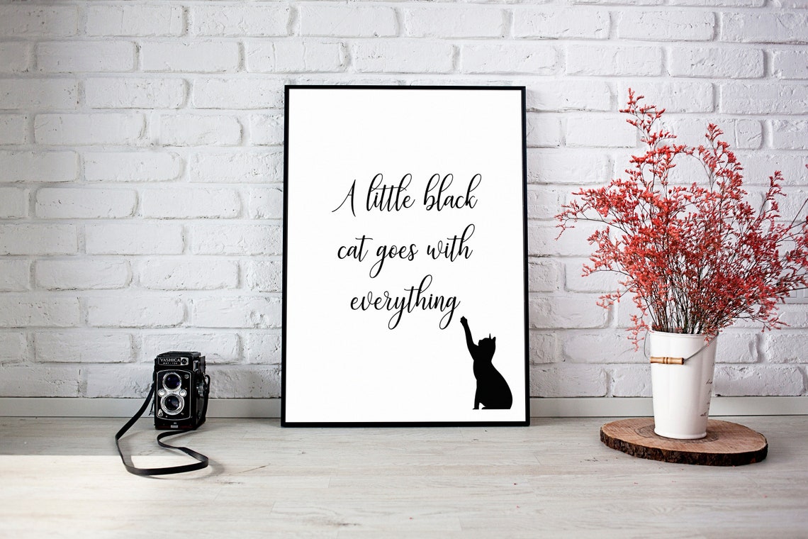 A Little Black Cat Goes With Everything Quote Script Cat Lover Poster - Image 2