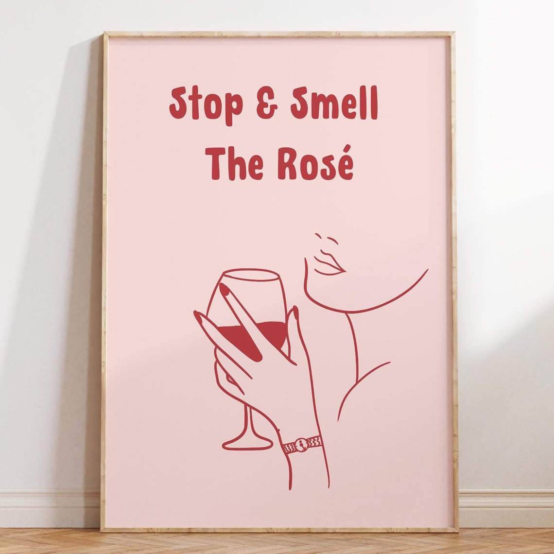 Stop and Smell the Rose Rosé Wine Elegant Line Art Quote Poster