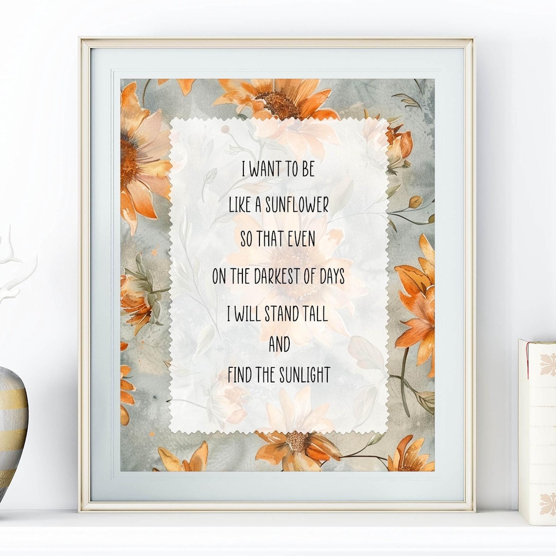 Like a Sunflower Quote Stand Tall Floral Motivational Art Print