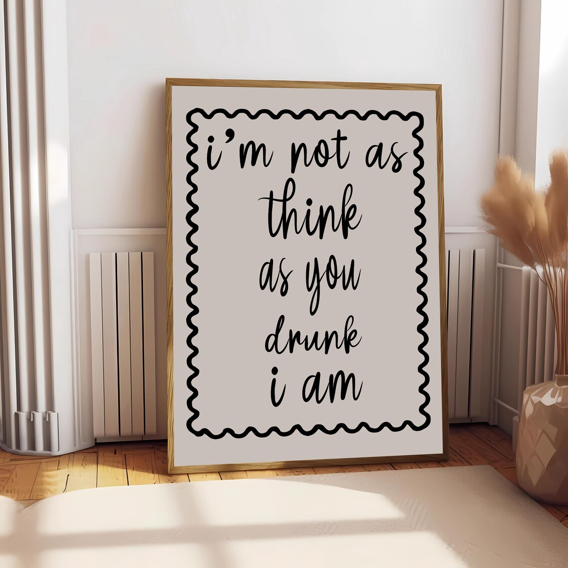 I'm Not As Drunk As You Think I Am Poster - Image 2
