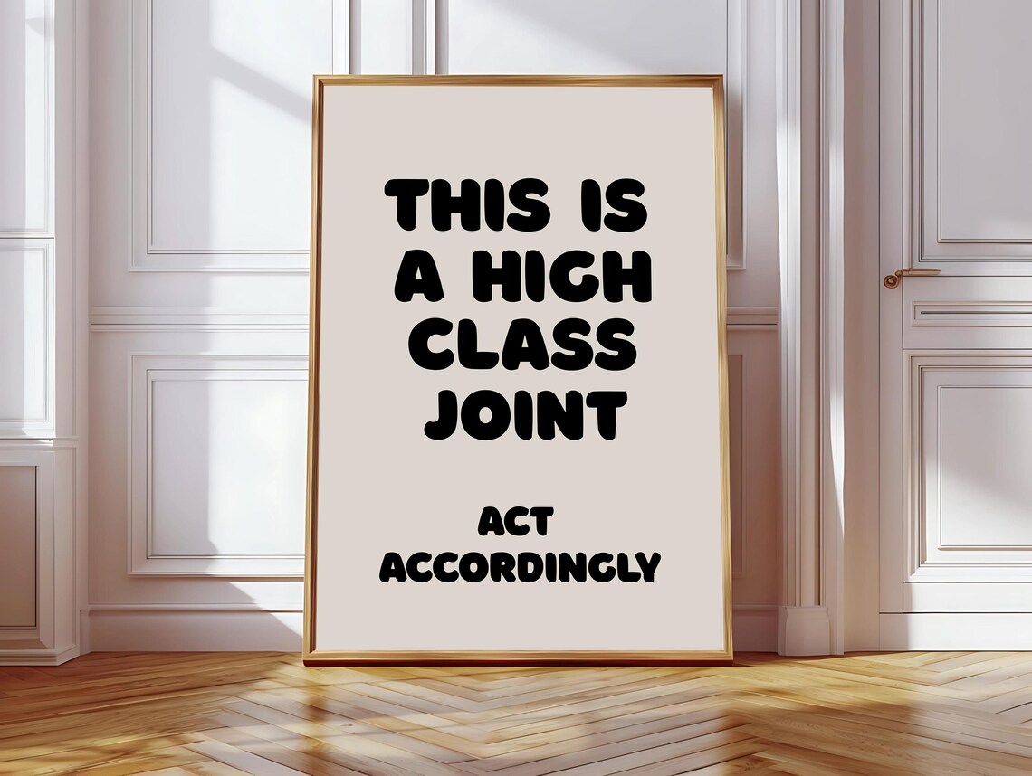 This Is A High Class Joint, Preppy Apartment Decor