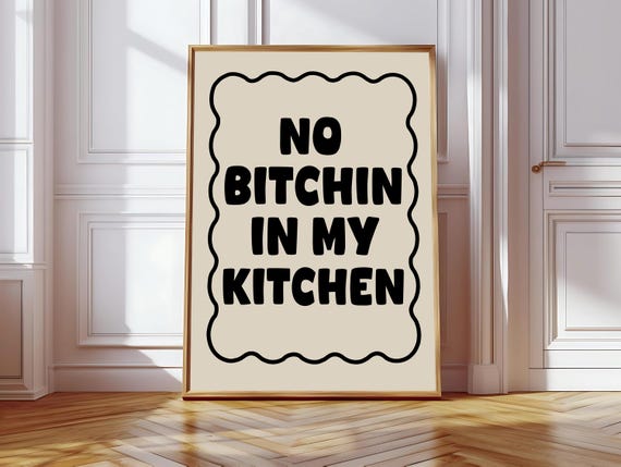 No Bitchin In My Kitchen, Funny Retro Kitchen Decor