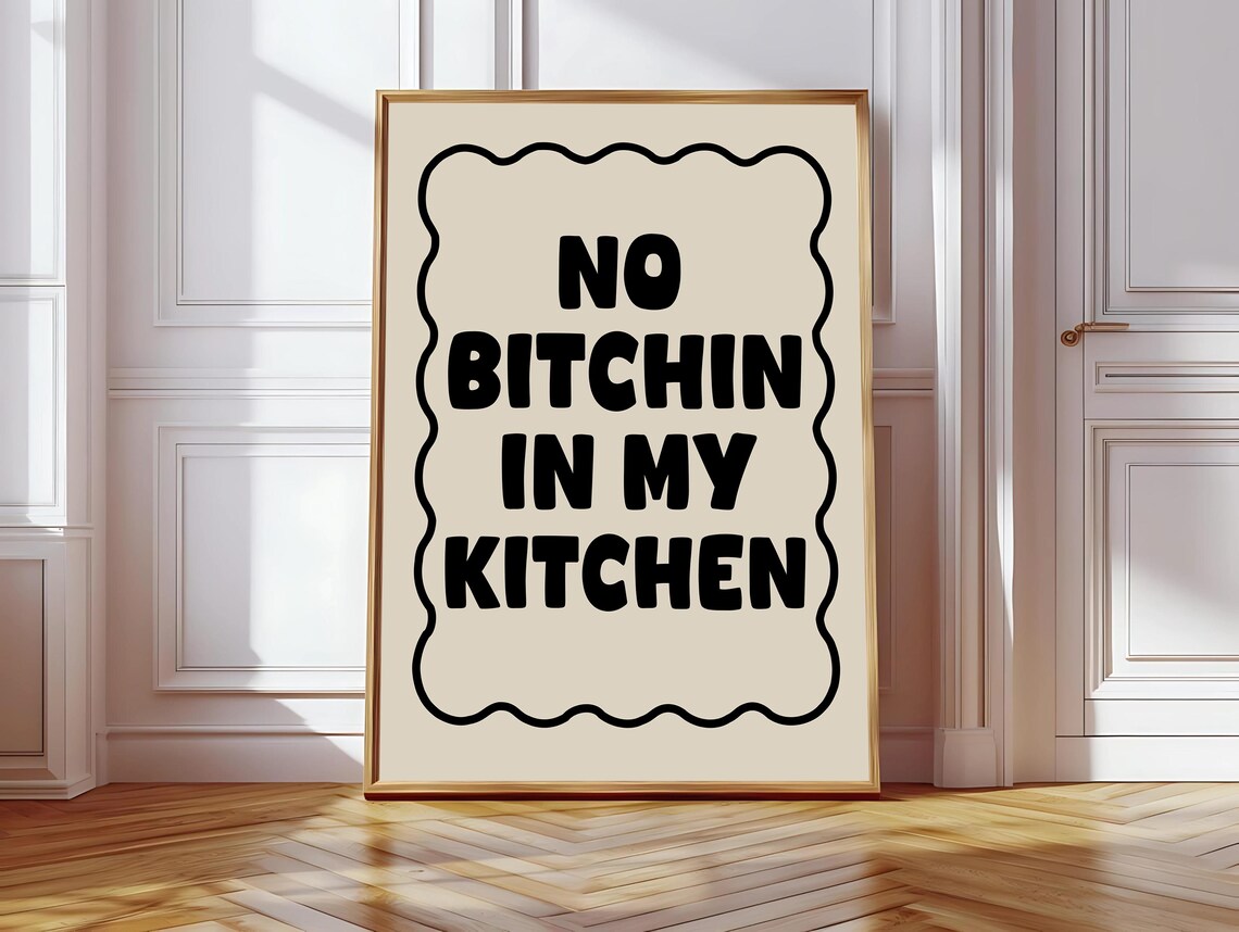 No Bitchin In My Kitchen, Funny Retro Kitchen Decor