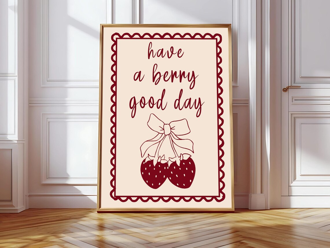 Have A Berry Good Day Poster, Daily Reminder