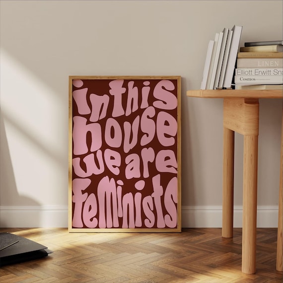 In This House We Are Feminists Pink Brown Groovy Retro Poster