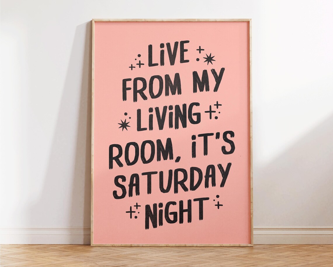 Live From My Living Room It's Saturday Night Peach Quote Poster
