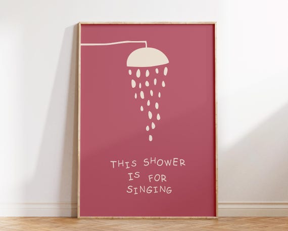 This Shower Is For Singing Print Retro Preppy Bathroom Art Decor Trendy Dorm Wall Cute Poster