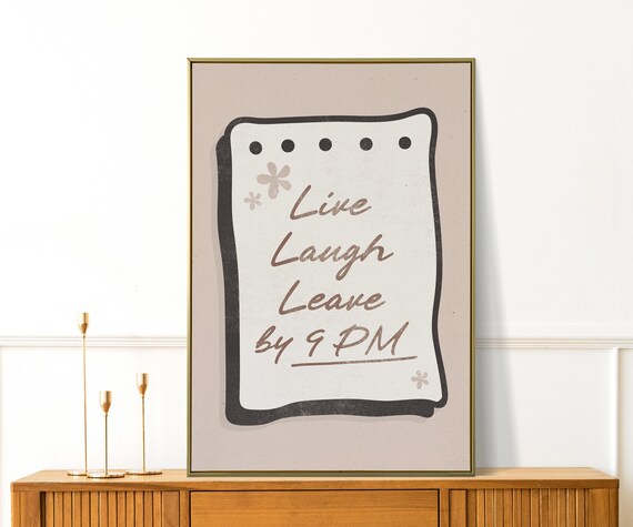 Live Laugh Leave By 9PM Handwritten Note Funny Quote Decor Poster