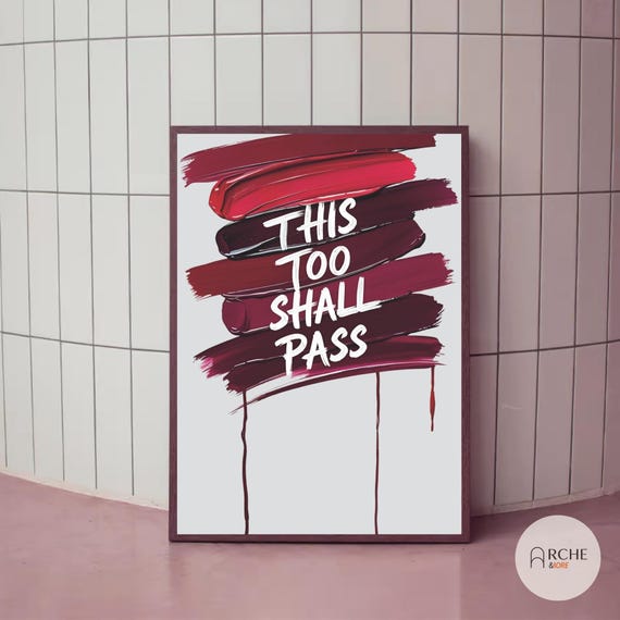 This Too Shall Pass Wall Art Motivational Quote Print Brush Stroke Abstract Poster Modern