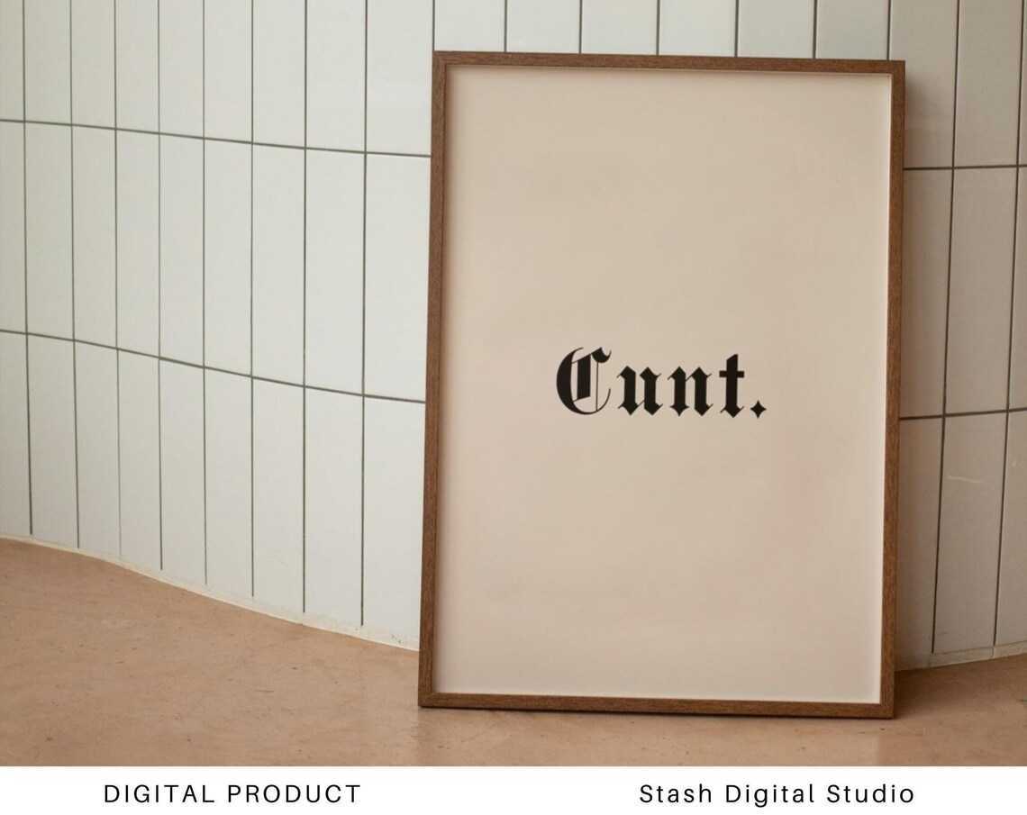 Cunt Gothic Blackletter Swear Word Rude Sarcastic Quote Poster