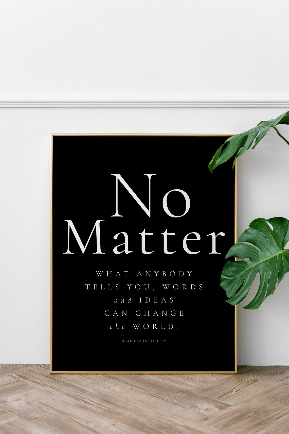 No Matter Words And Ideas Can Change The World Dead Poets Poster - Image 2