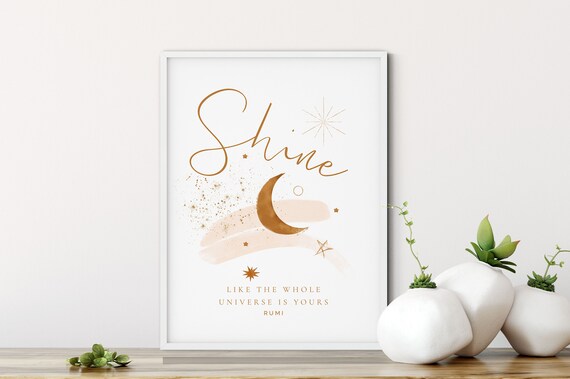 Shine Like The Whole Universe Is Yours Rumi Gold Moon Wall Poster