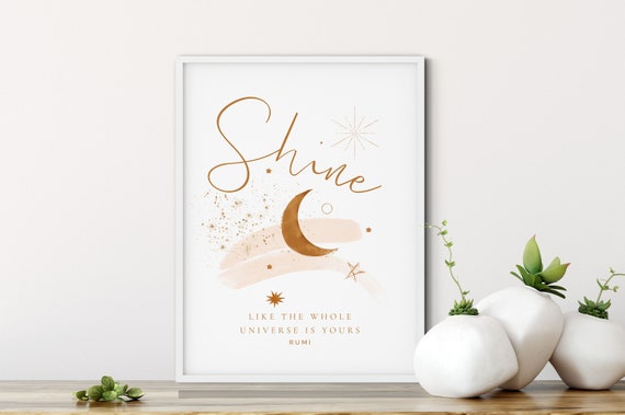 Shine Rumi Quote Shine Like The Whole Universe Is Yours Motivational Zen Inspirational Poster Wall Art Home Decor Motivational Quote