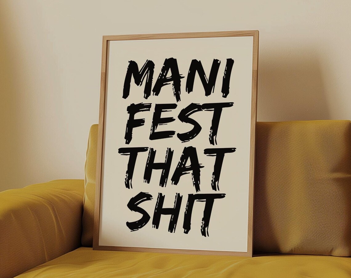 Manifest That Shit Bold Black Brushstroke Quote Typography Poster