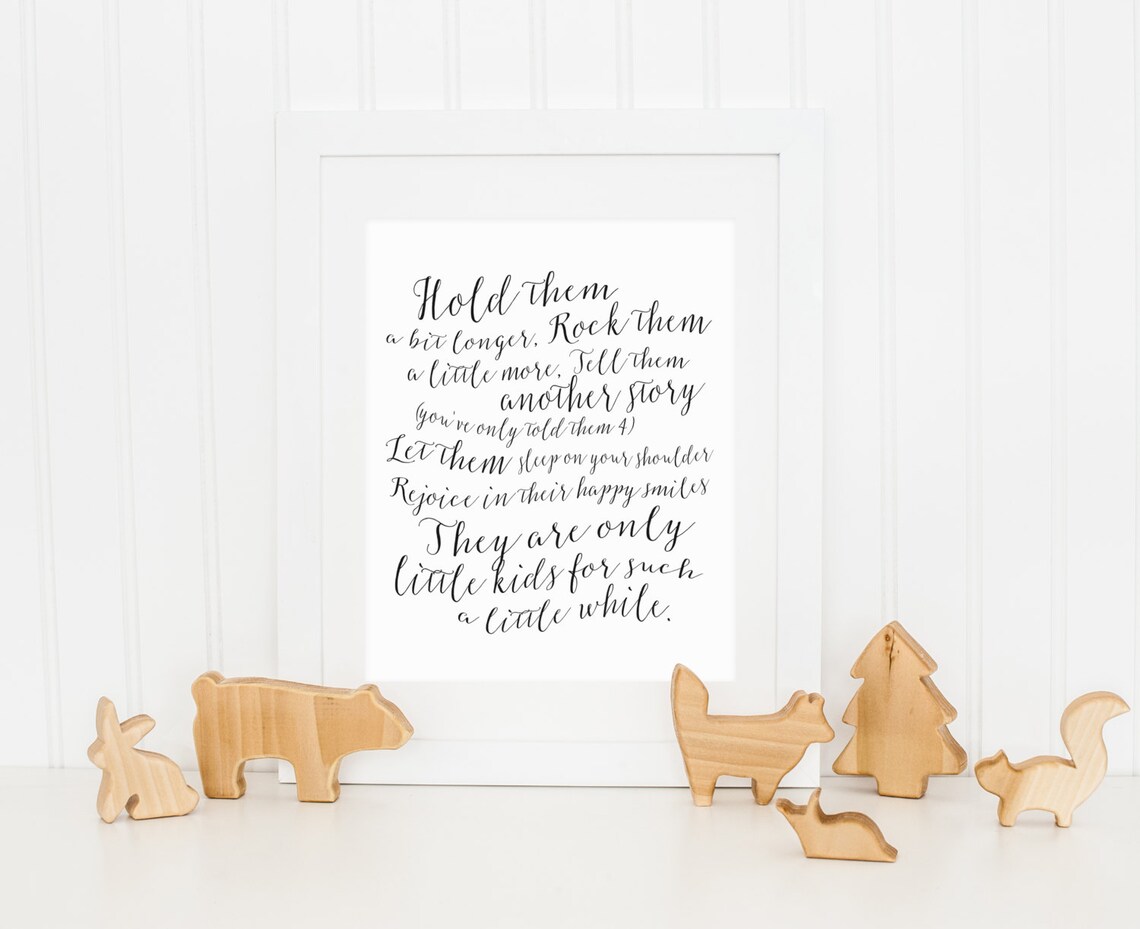 Hold Them a Little Longer Nursery Wall Art Print