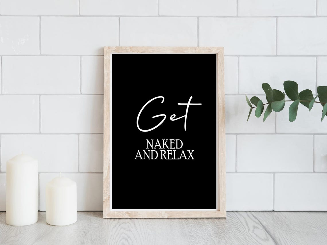 Get Naked And Relax Funny Bathroom Black And White Quote Poster