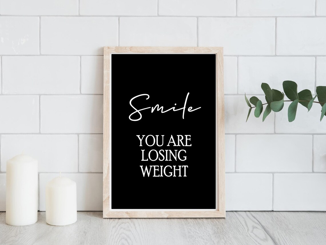 Smile You Are Losing Weight Funny Bathroom Black And White Poster - Image 3