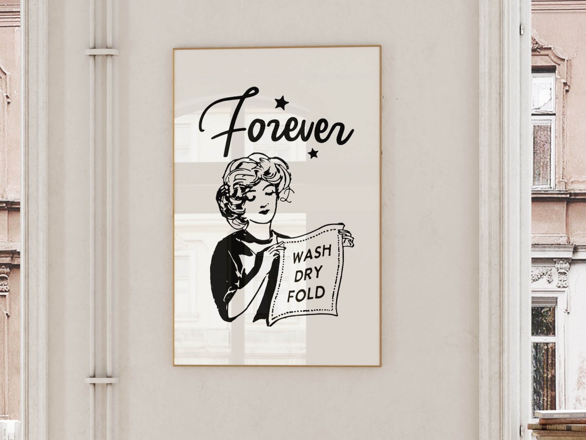 Forever Wash Dry Fold Retro Laundry Poster Vintage Woman Design