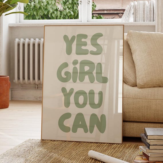 Yes Girl You Can Sage Green Motivational Quote Art Print