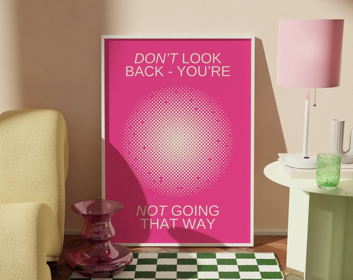 Dont Look Back Hot Pink Aura Halftone Motivational Quote Poster