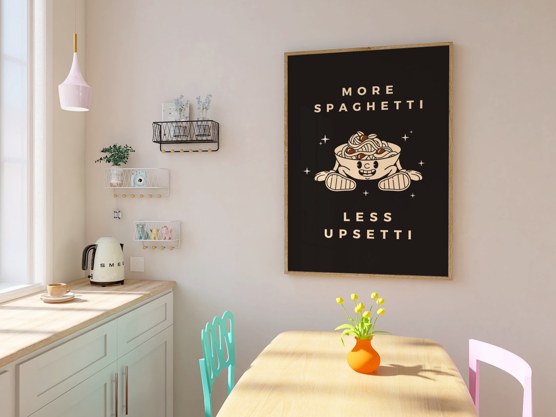 More Spaghetti Less Upsetti Funny Pasta Mascot Kitchen Poster - Image 3