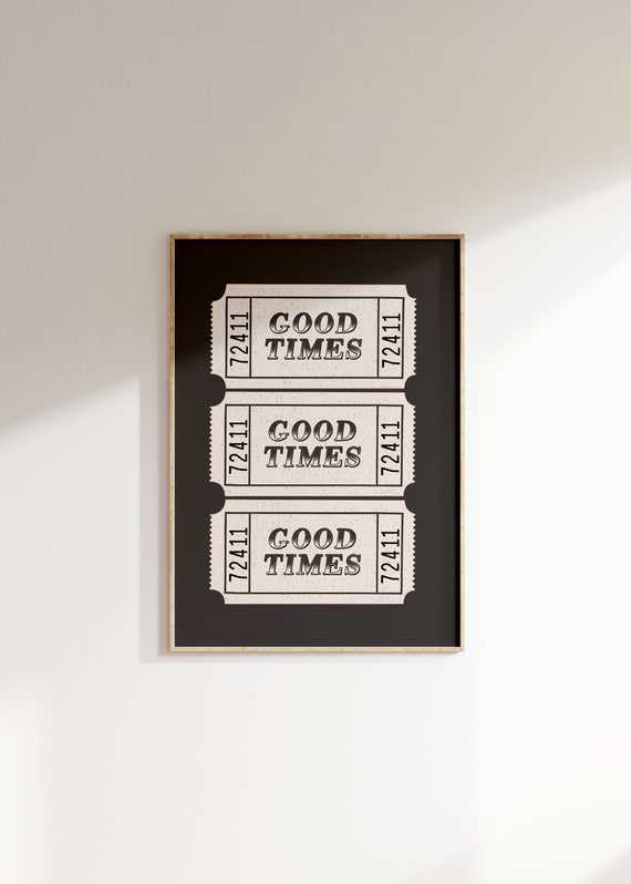 Good Times Ticket Vintage Retro Poster Print