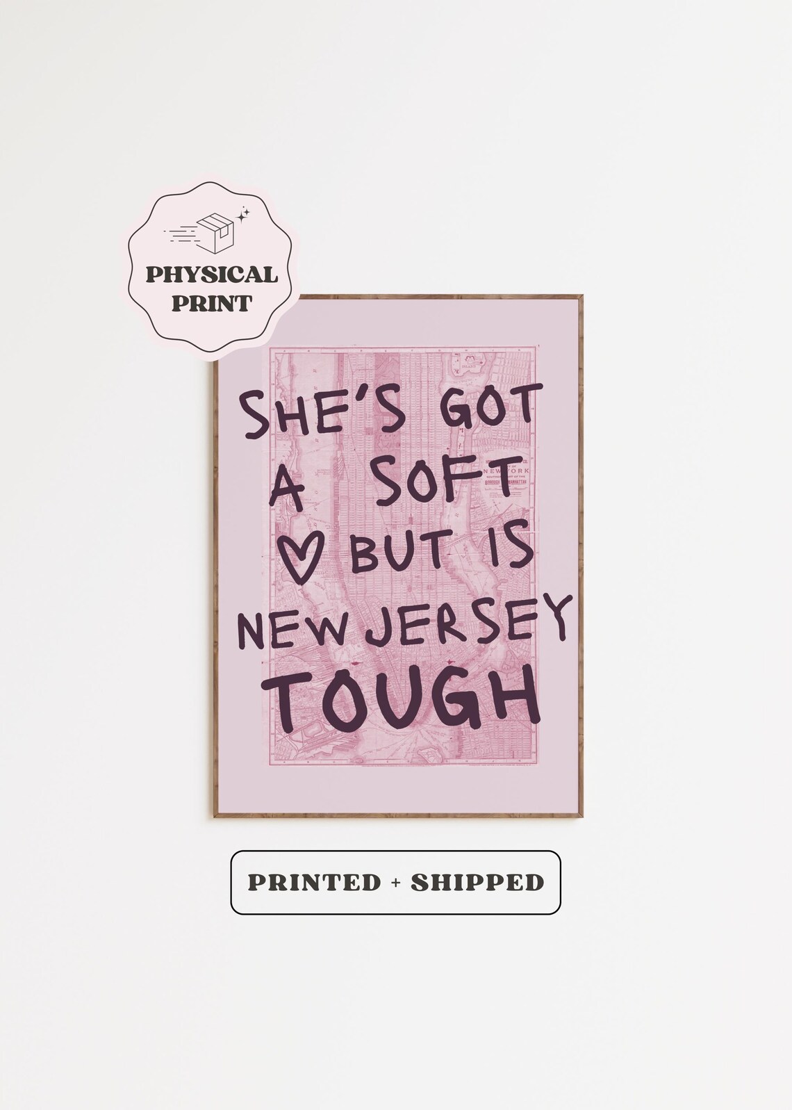 She's Got A Soft Heart New Jersey Tough Pink Trendy Quote Poster