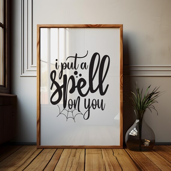 I Put A Spell On You Halloween Witch Quote Typography Poster