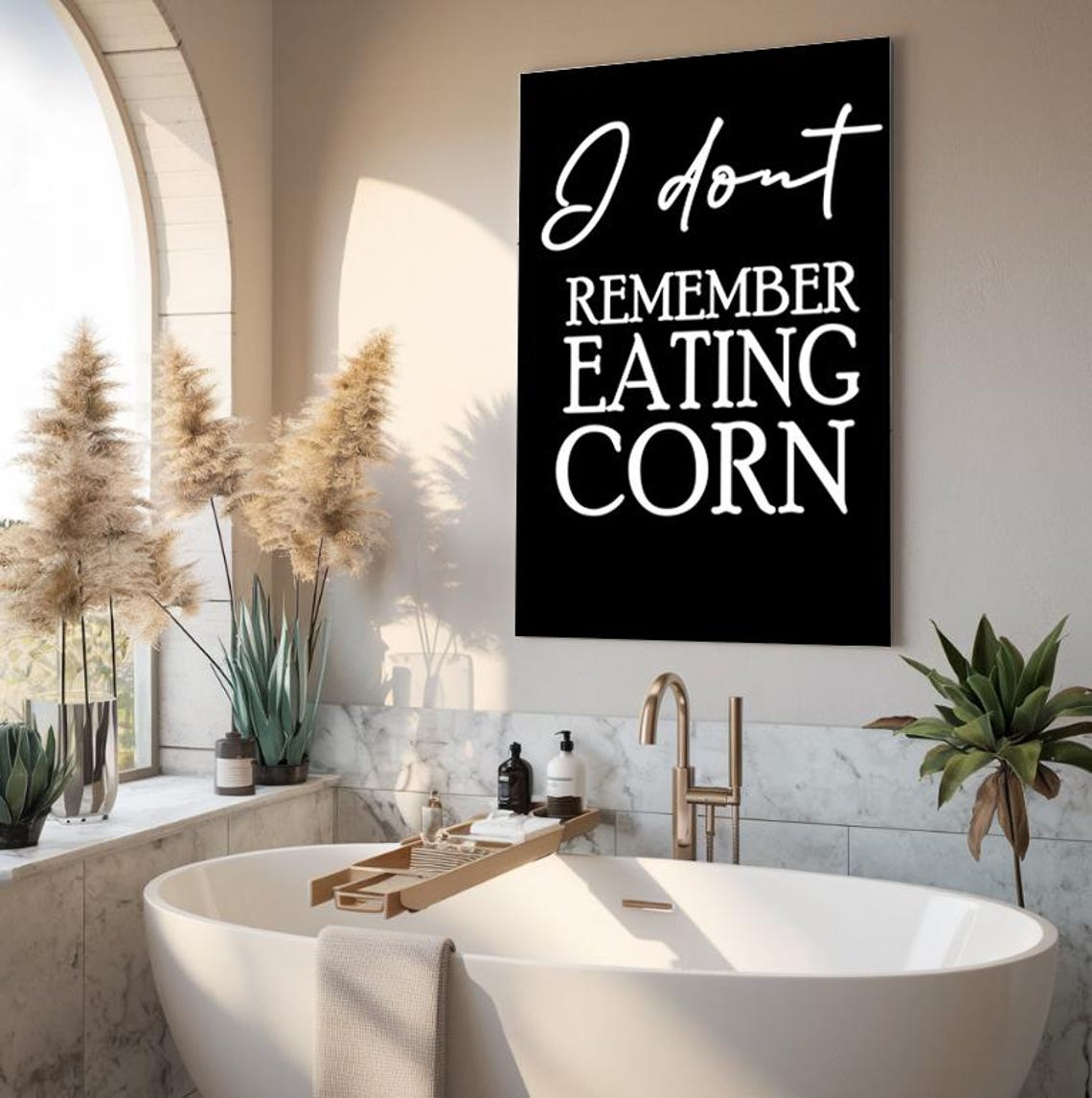 I Dont Remember Eating Corn Funny Bathroom Black White Poster - Image 3