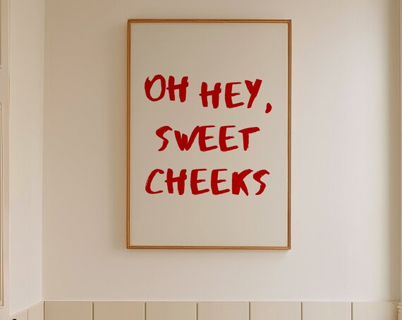 Trendy Bathroom Print Oh Hey Sweet Cheeks Sign College Bathroom Decor Funky Bathroom Print Funny Toilet Art Cute Bath Wall Art