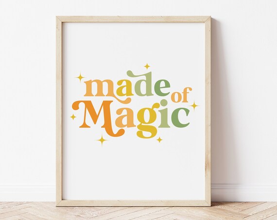 Made Of Magic Print Boho Nursery Decor Nursery Wall Art Kids Room Wall Decor Playroom Poster Digital Download
