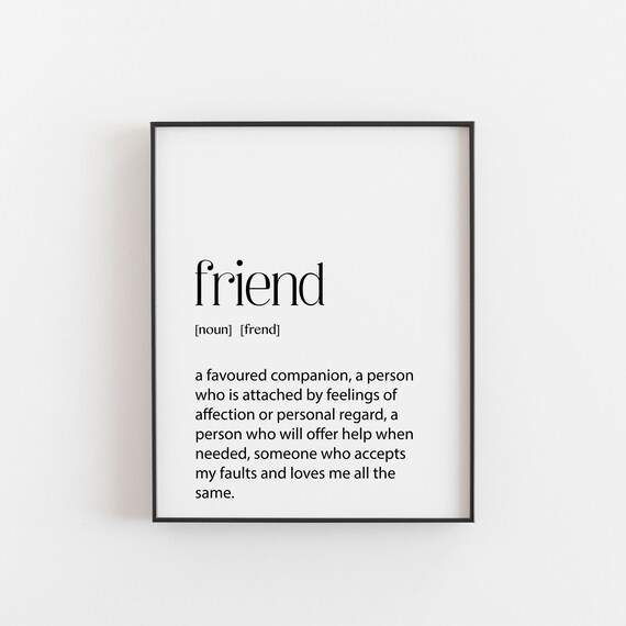 Friend Dictionary Definition Minimalist Typography Quote Gift Poster