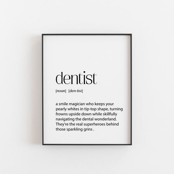 Dentist Gift Definition Print For Dental Professionals Office Decor School Graduation Unique Artwork A2 A3 A4