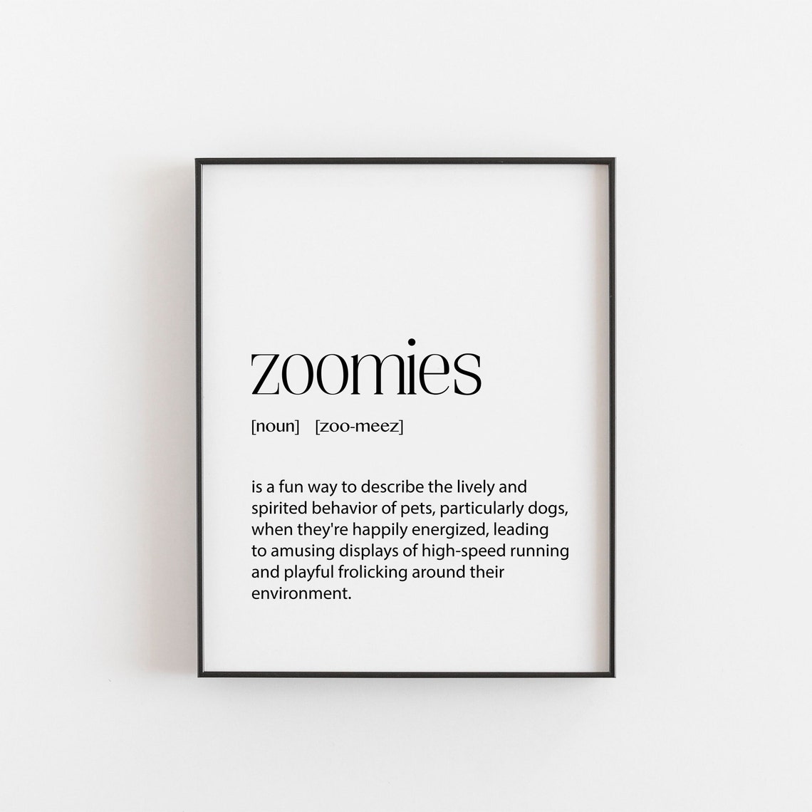 Pet Dog Zoomies Definition Print Cat Art Ferret A Friendly Home Conversation Artwork Engaging Poster