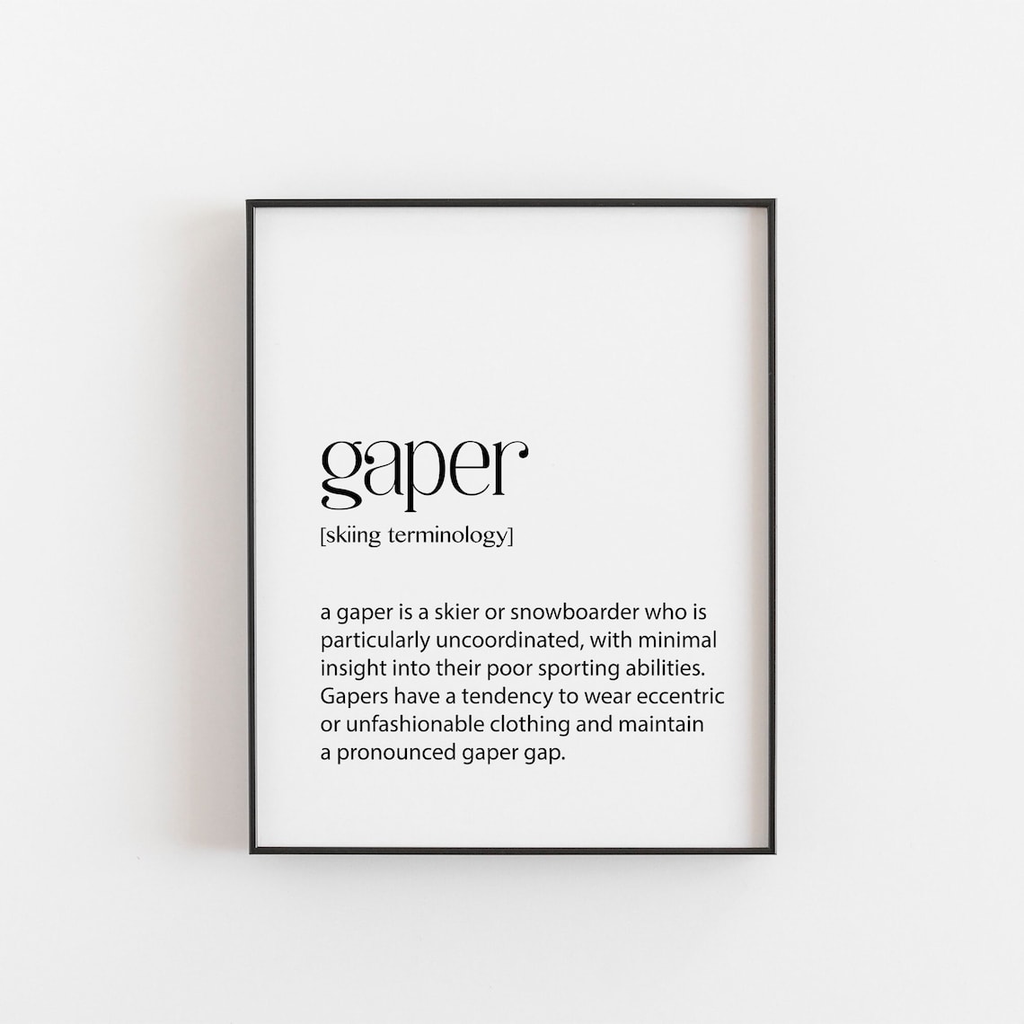 Skiing Art, Gaper Definition Sport Gift For Him