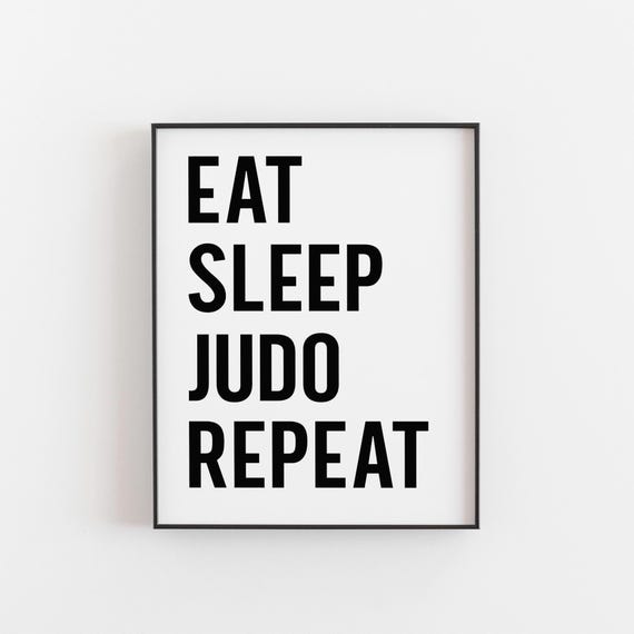 Eat Sleep Judo Repeat, Martial Arts Wall Art