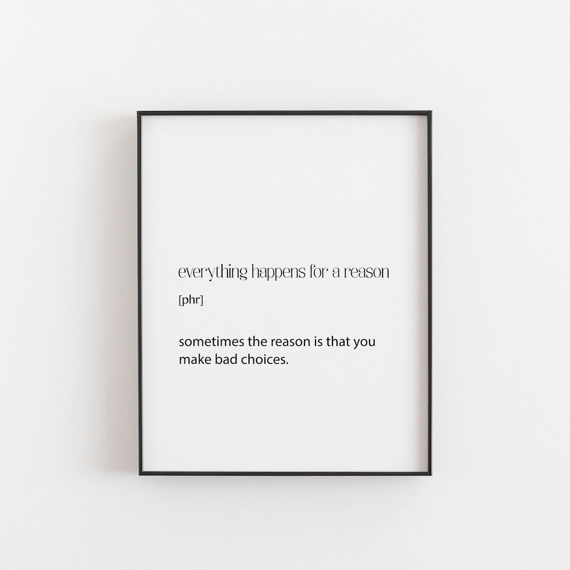 Everything Happens For A Reason Teen Bedroom Poster