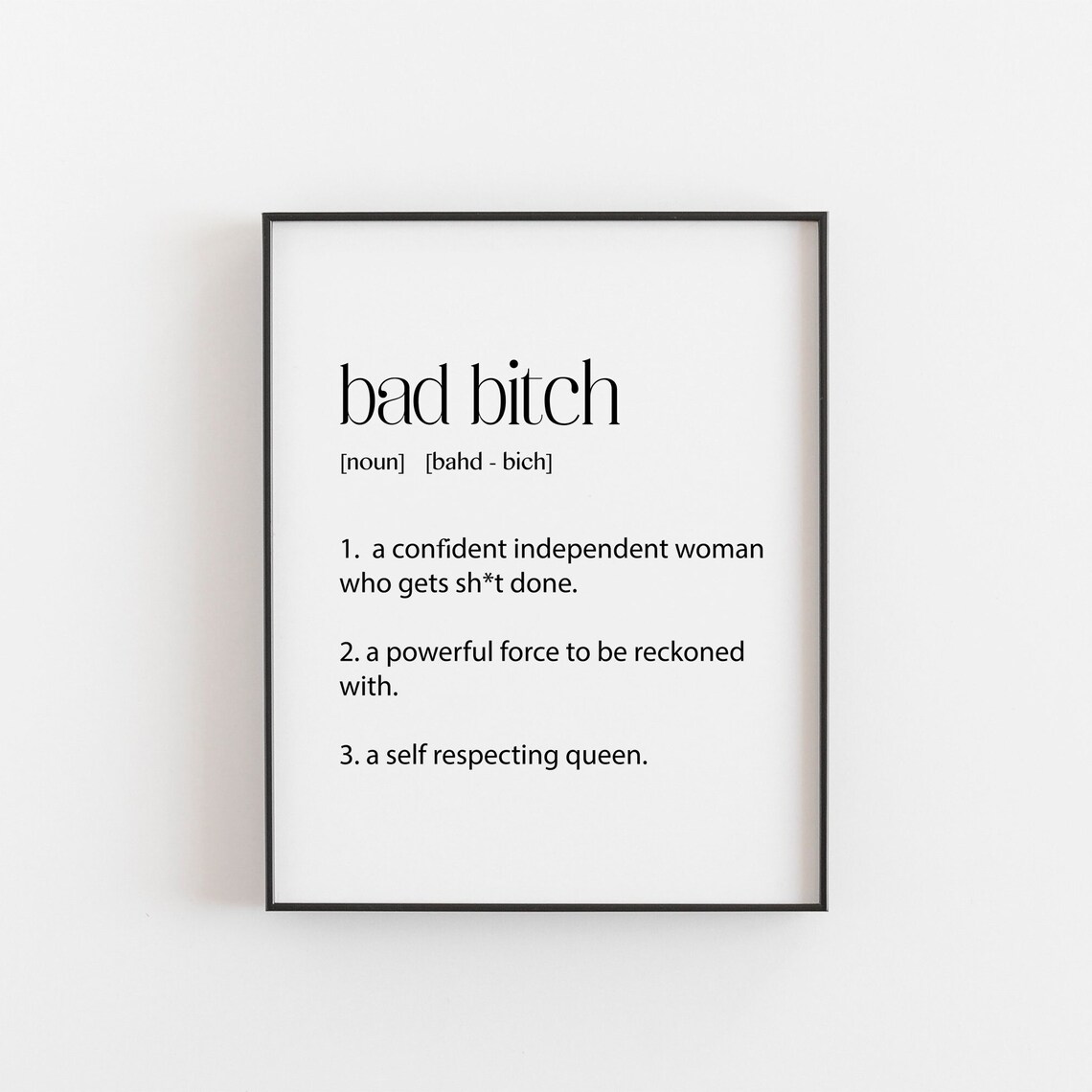 Bad Bitch Quote Art Print, Christmas Birthday Gift