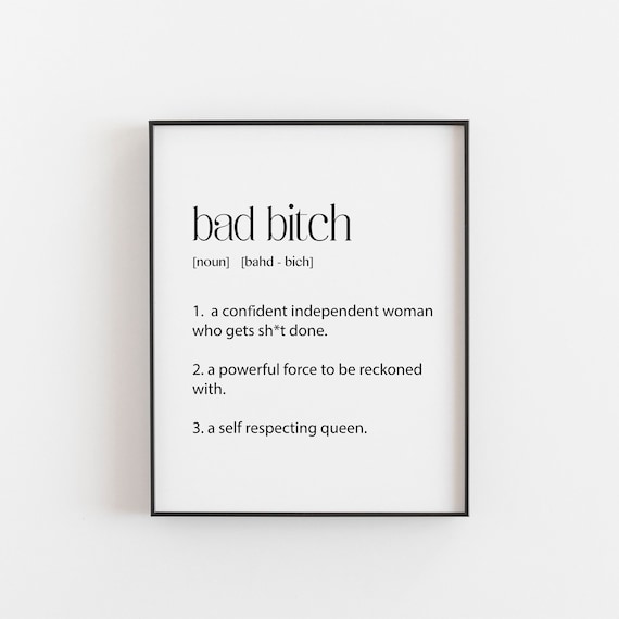 Bad Bitch Quote Art Print, Christmas Birthday Gift