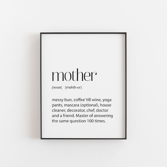 Mother Definition Mom Gift Funny Birthday Art Print