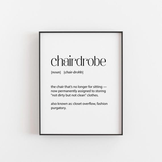 Chairdrobe Funny Fashion Definition Art Print