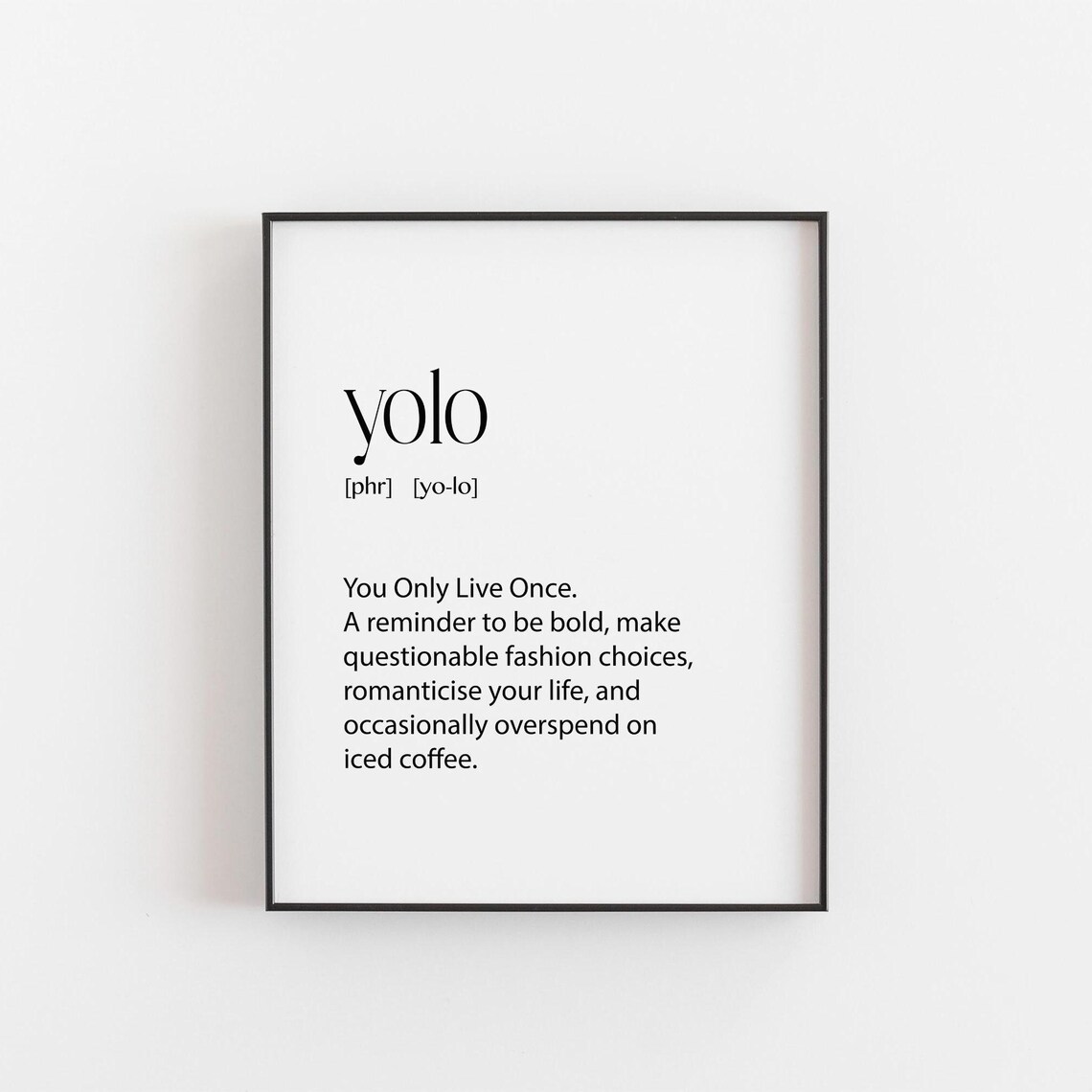 Yolo Definition Funny Minimalist Quote Poster