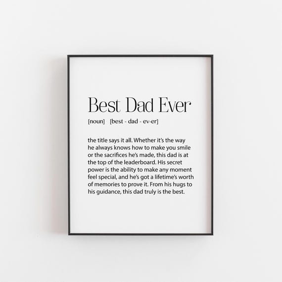 Best Dad Ever Print Heartfelt Fathers Day Gift Birthday Wall Art Funny Sentimental Quote Office Or Workshop Decor Papa