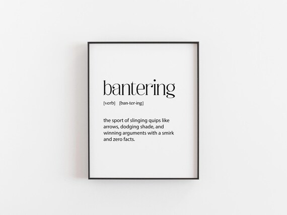 Bantering Definition Print Funny Coworker Gift Sarcastic Office Wall Art Secret Santa For Colleagues Christmas Work Place